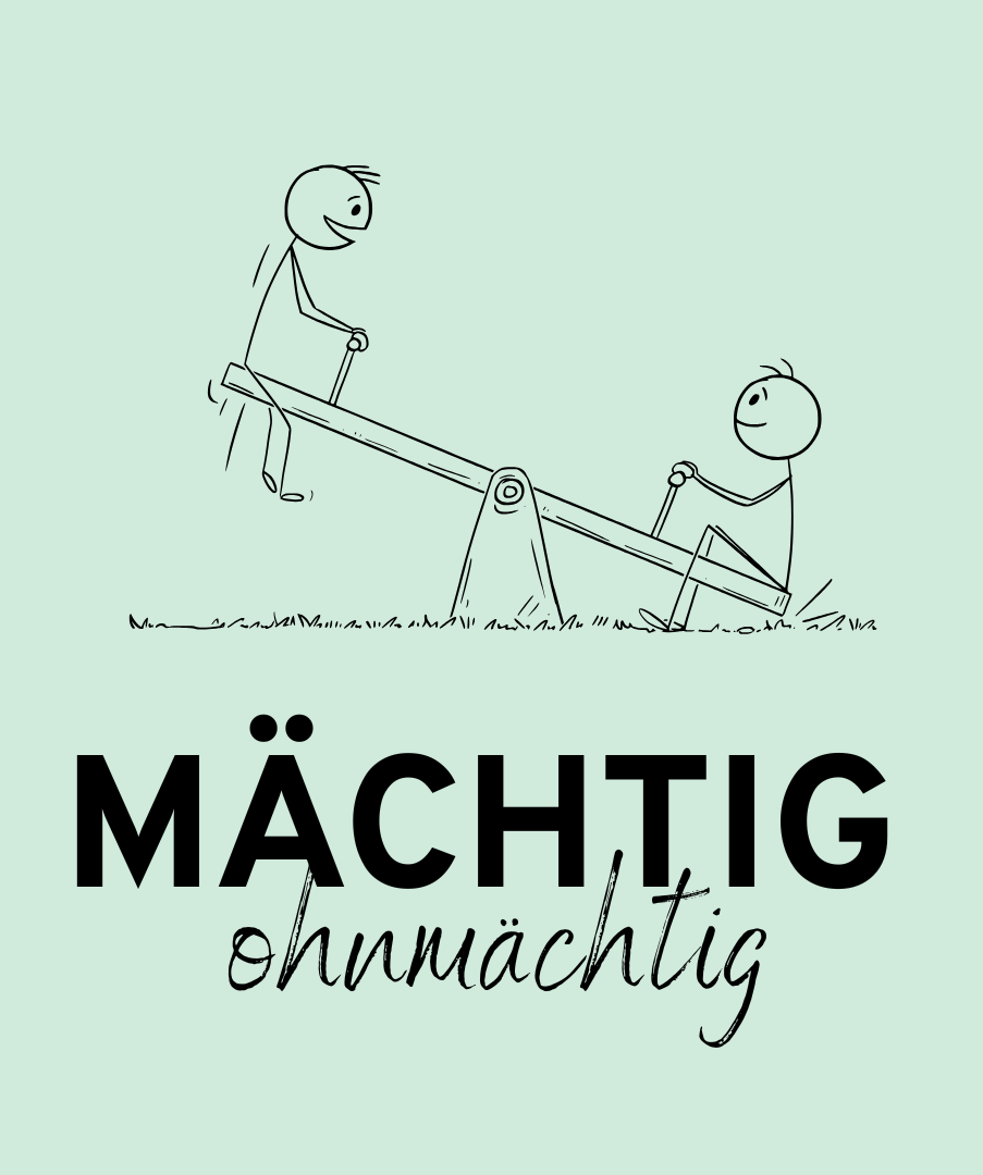 mächtig ohnmächtig | Masterclass